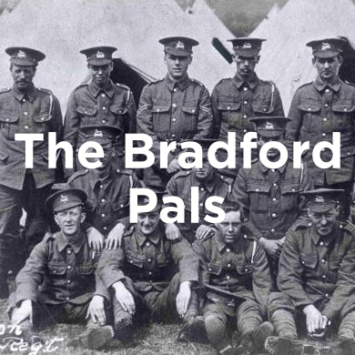 The Bradford Pals: Our local regiment